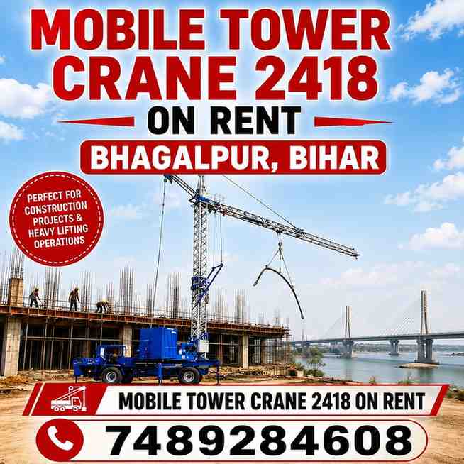 Mobile Tower Crane 2418 on Rent in Bhagalpur, Bihar