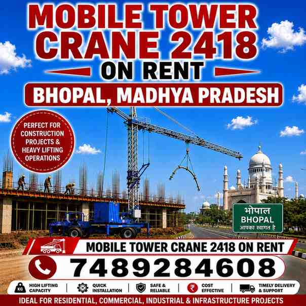 Mobile Tower Crane 2418 on Rent in Bhopal, Madhya Pradesh