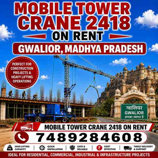 Mobile Tower Crane 2418 on Rent in Gwalior, Madhya Pradesh