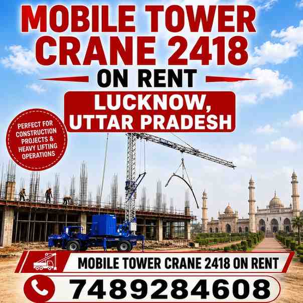 Mobile Tower Crane 2418 on Rent in Lucknow, Uttar Pradesh