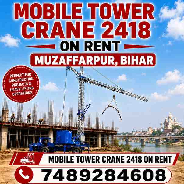 Mobile Tower Crane 2418 on Rent in Muzaffarpur, Bihar