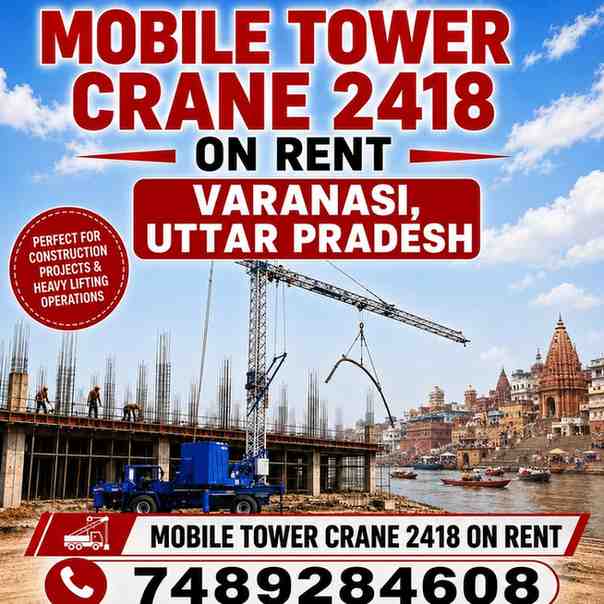 Mobile Tower Crane 2418 on Rent in Varanasi, Uttar Pradesh
