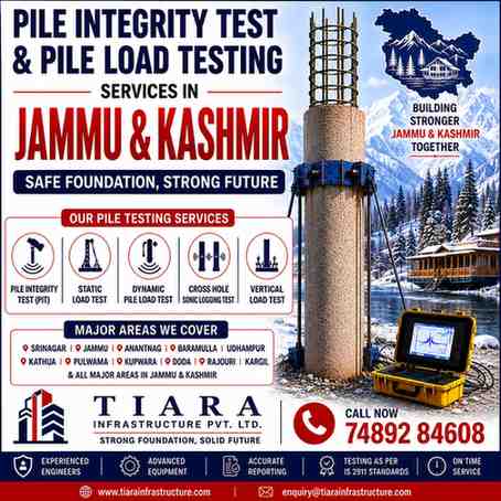 Pile Integrity Test & Pile Load Testing Services in Jammu and Kashmir