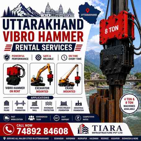 Vibro Hammer Rental Services in Uttarakhand | Sheet Piling & Pile Driving | Tiara Infra | Call 74892 84608